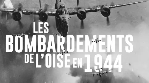 Conférence " Les bombardements de l'Oise en 1944"